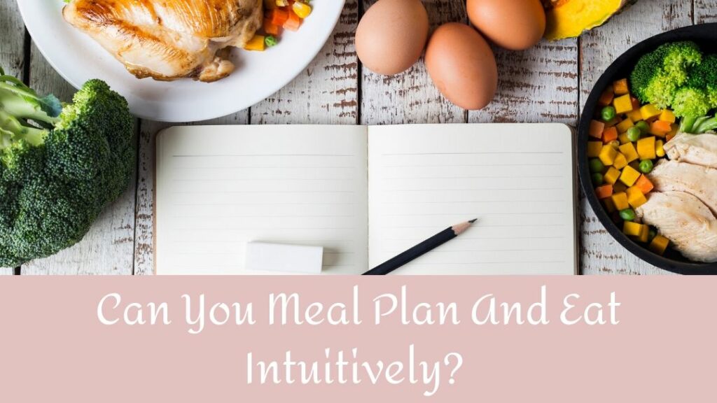 Meal planning and Intuitive Eating | Nutrition and Therapy