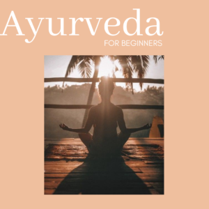 ayurveda for beginners